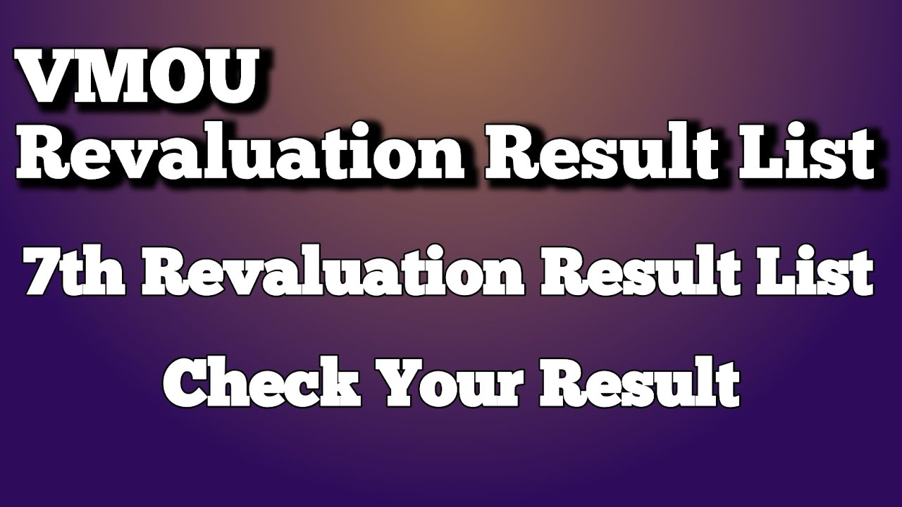 Revaluation result 7th list for june 2022 || vmou revaluation result || check your result #vmou