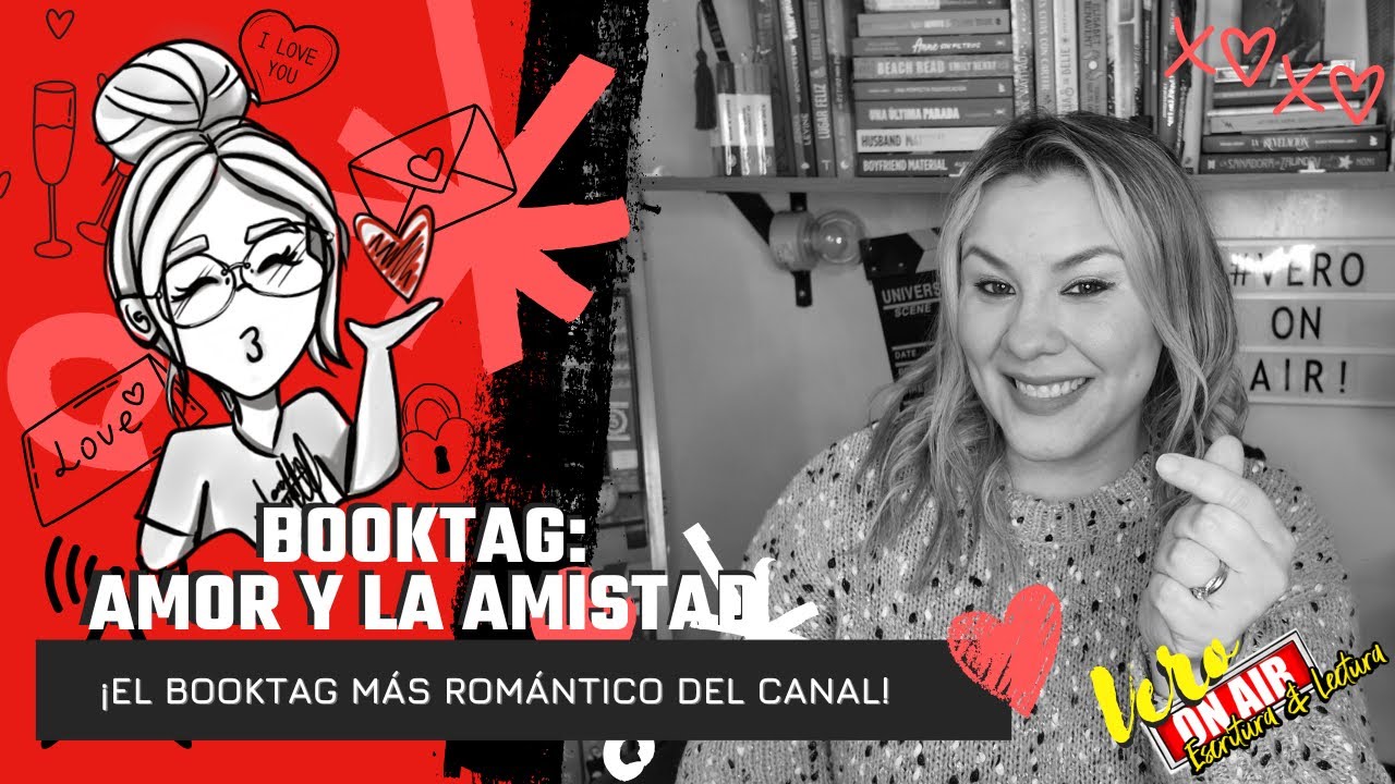 BOOKTAG: Amor y la Amistad || Les traigo 12 libros para leer en este mes || Vero ON AIR