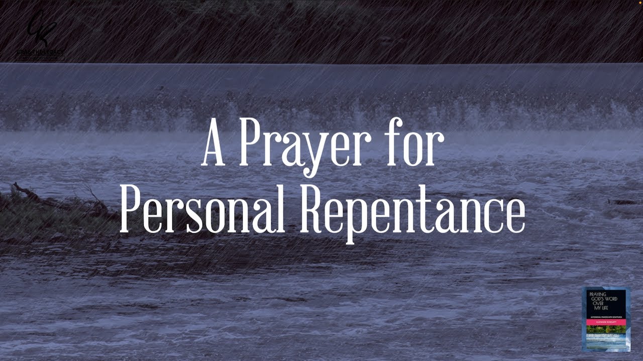 A Prayer For Personal Repentance || GR