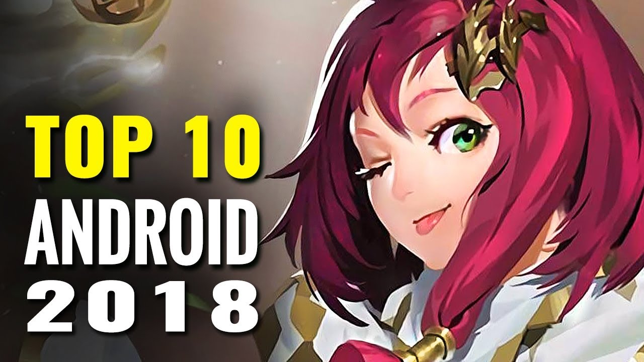 Top 10 Android Games of 2018 So Far