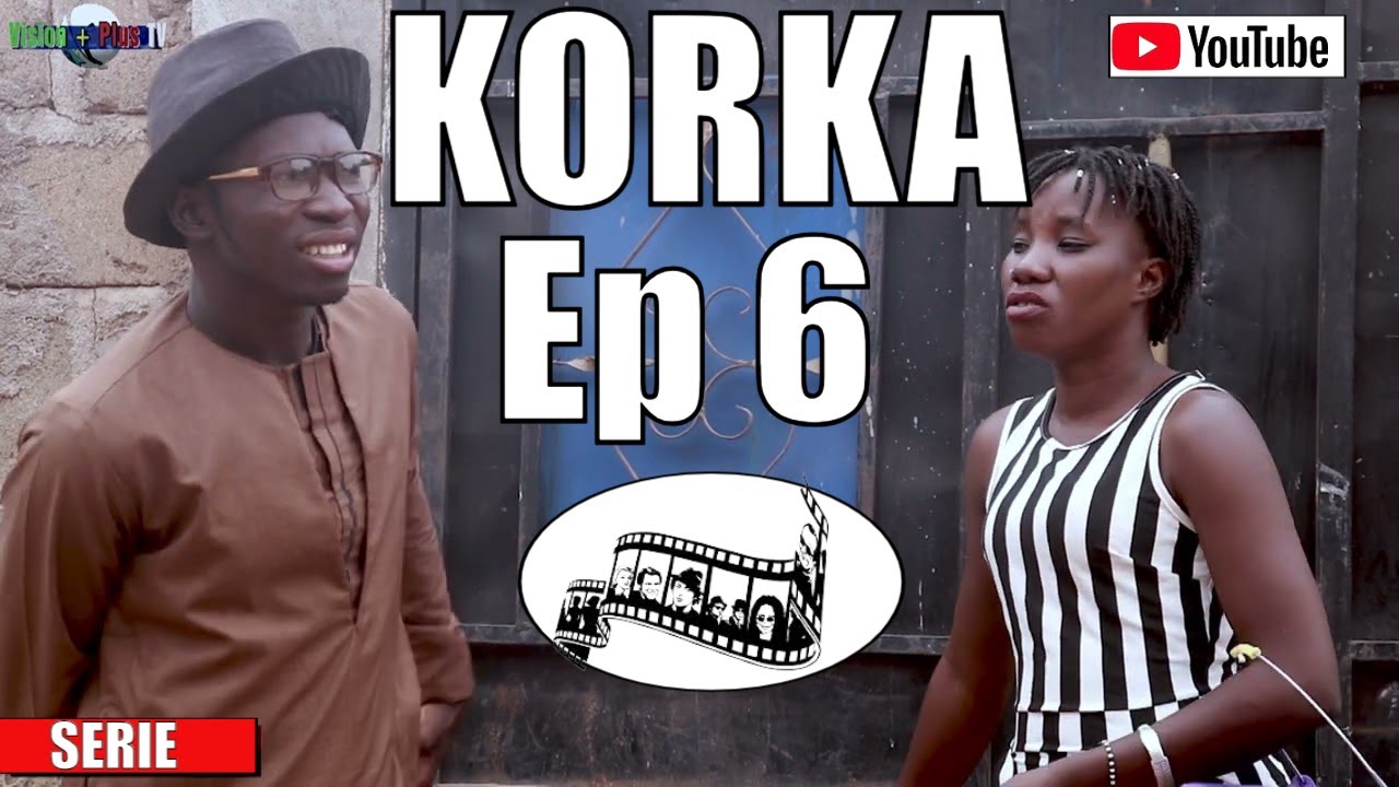 Korka--6&egrave;me Episode