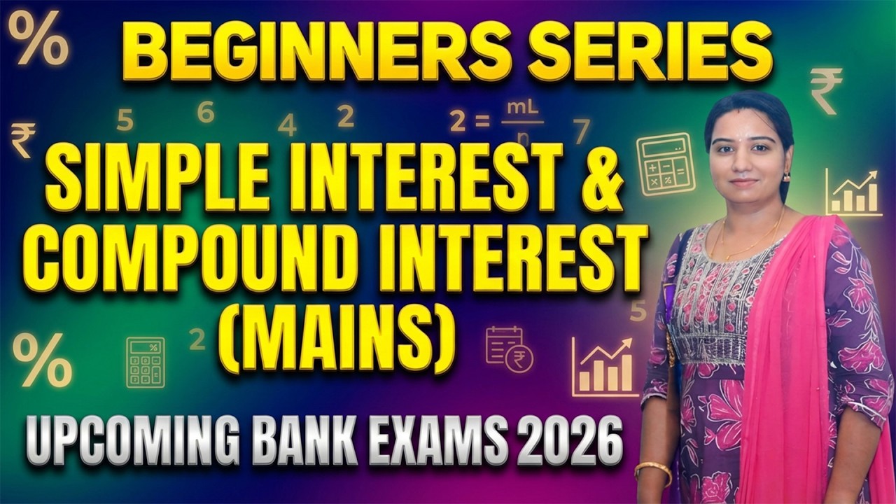 SI & CI | MAINS LEVEL QUESTIONS | BEGINNER SERIES | CLASS - 34 | UPCOMING BANK EXAMS 2026 | LAKSHMI