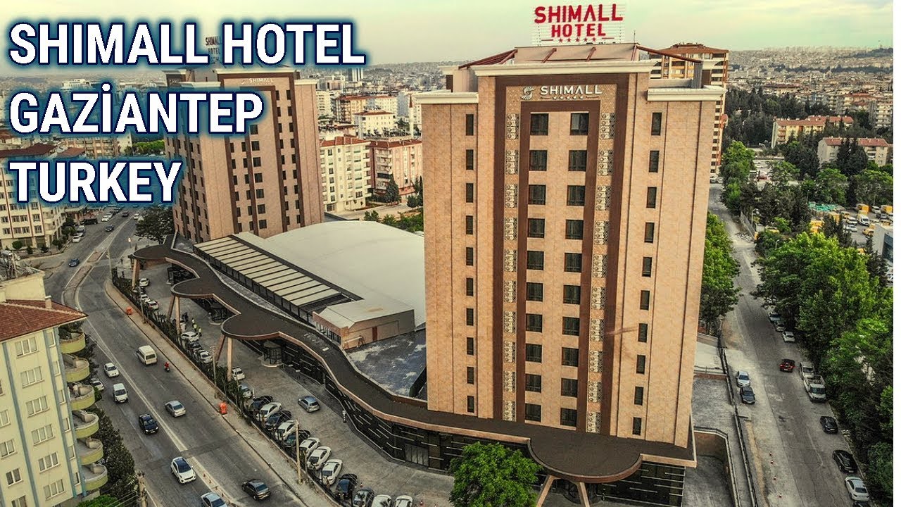 SHIMALL HOTEL & KONGRE MERKEZI │Gaziantep - Türkiye