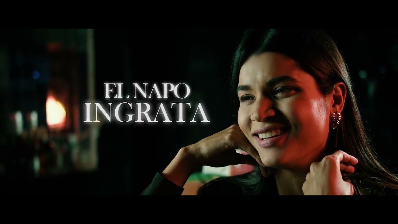 El Napo - Ingrata (Video Oficial)
