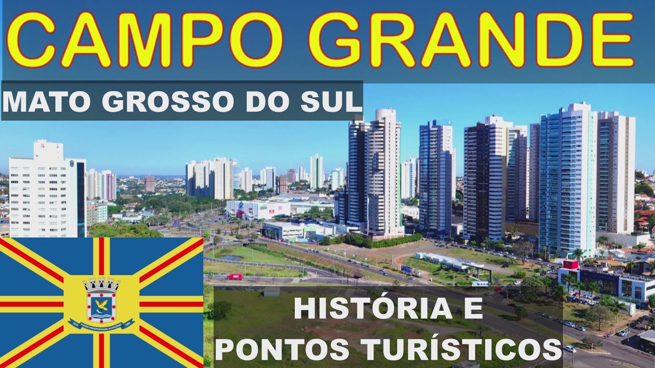 CAMPO GRANDE, MATO GROSSO DO SUL | CONHEÇA A HISTÓRIA E OS PONTOS TURÍSTICOS DESTA LINDA CIDADE