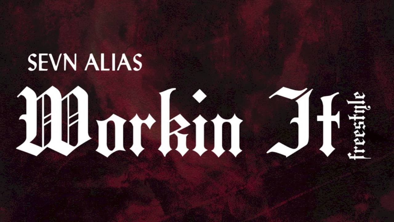 Sevn Alias - Workin it (Freestyle)
