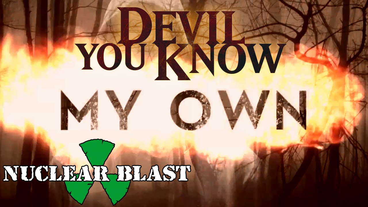 DEVIL YOU KNOW - My Own (OFFICIAL LYRIC VIDEO)