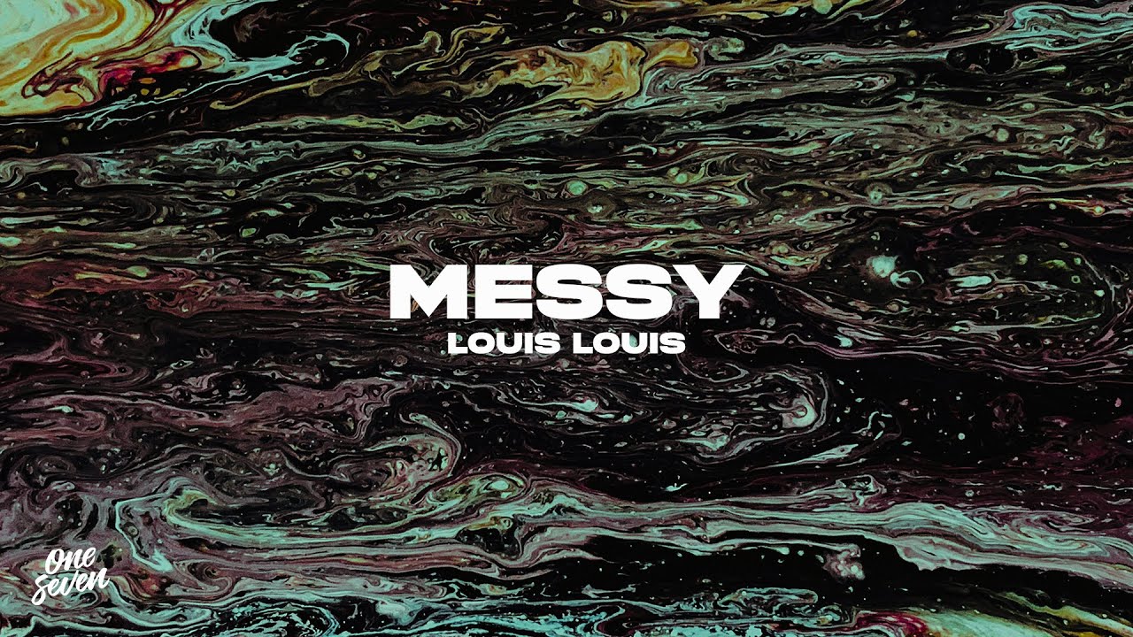 Louis Louis - Messy