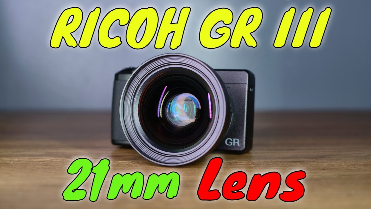 Ricoh GR III Wide Angle Lens Review