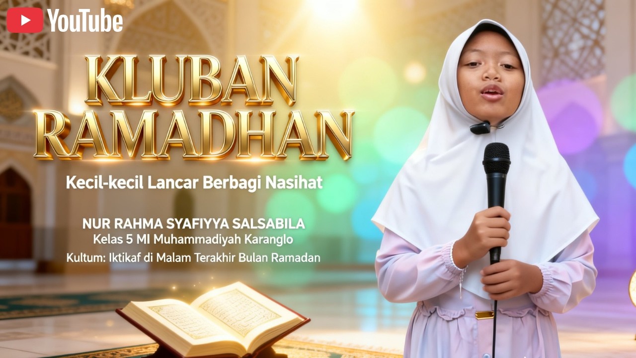 Nur Rahma Syafiyya Salsabila || Iktikaf di Malam Terakhir Bulan Ramadan
