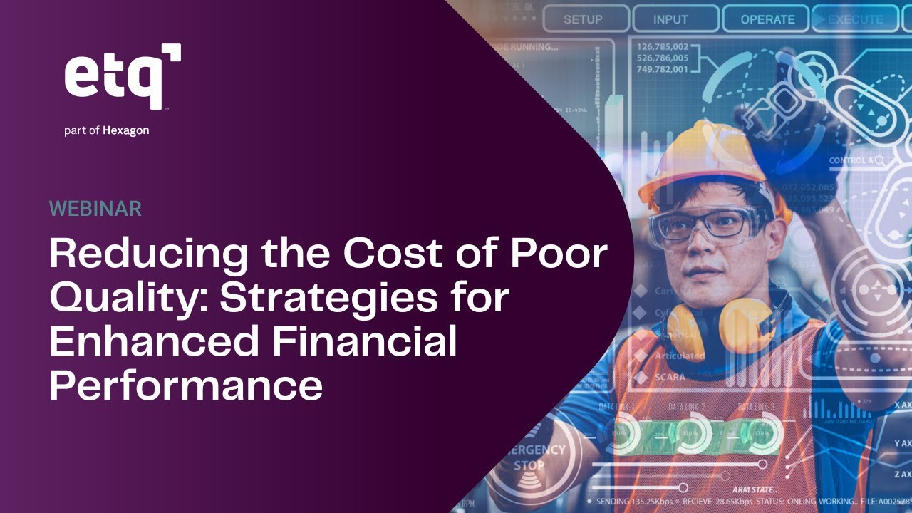 Reducing the Cost of Poor Quality: Strategies for Enhanced Financial Performance