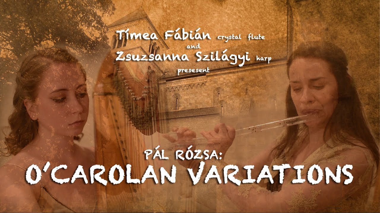 Pál Rózsa: O' Carolan Variations for Crystal Flute and Harp