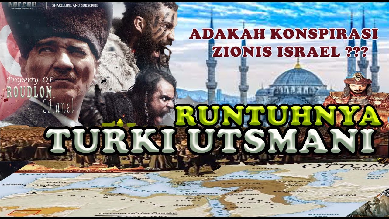 RUNTUHNYA DAULAH TURKI UTSMANI -- ADAKAH KONSPIRASI ISRAEL ??