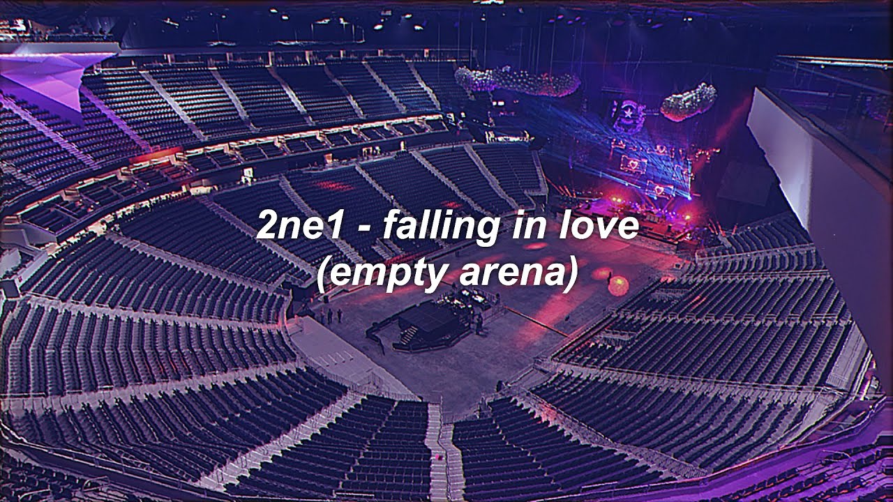 2ne1 - falling in love (empty arena)