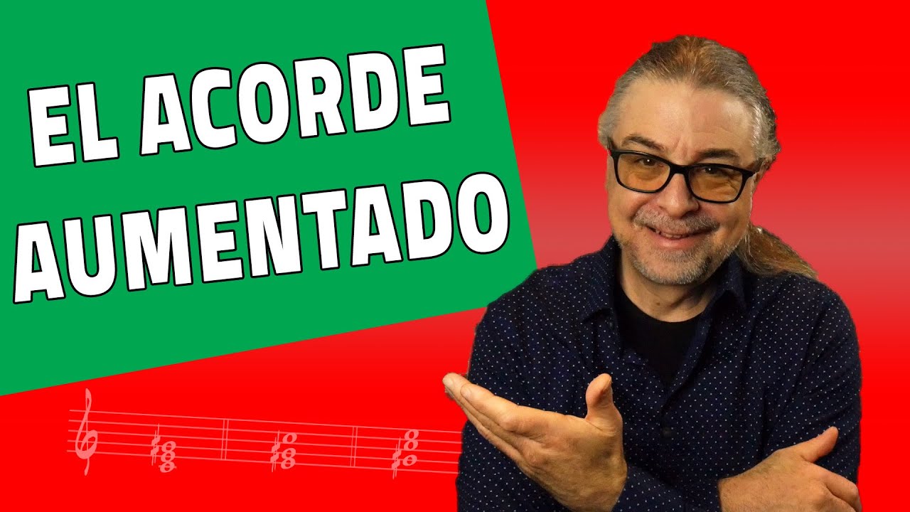 EL ACORDE AUMENTADO | Cómo usarlo en tus canciones