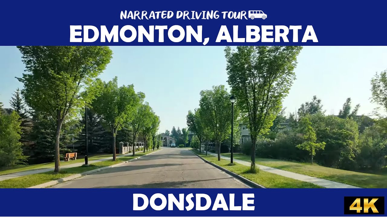 🚗 Edmonton Alberta - Donsdale 🚗 4K Drive
