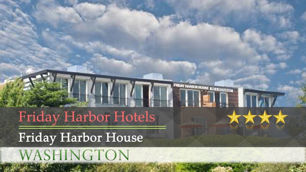 Friday Harbor House - Friday Harbor Hotels, Washington