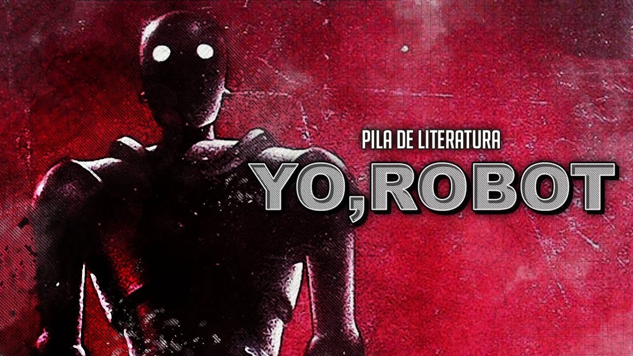 Pila de Literatura - Yo, Robot ( I, Robot ) de Isaac Asimov | 3GB