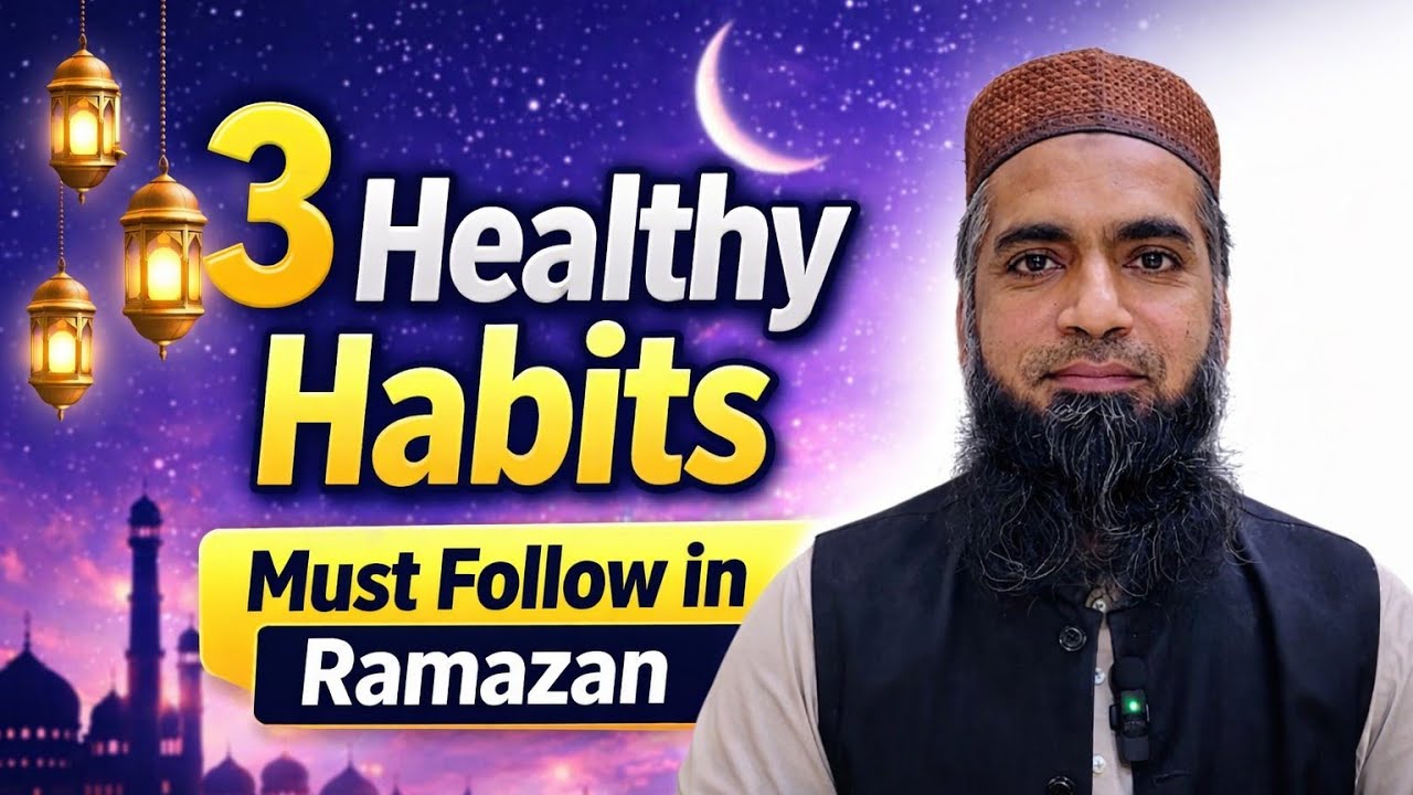 Ramazan Mein 3 Healthy Habits | Weight Control & Energy Boost | Sehri, Iftari & Hydration Guide