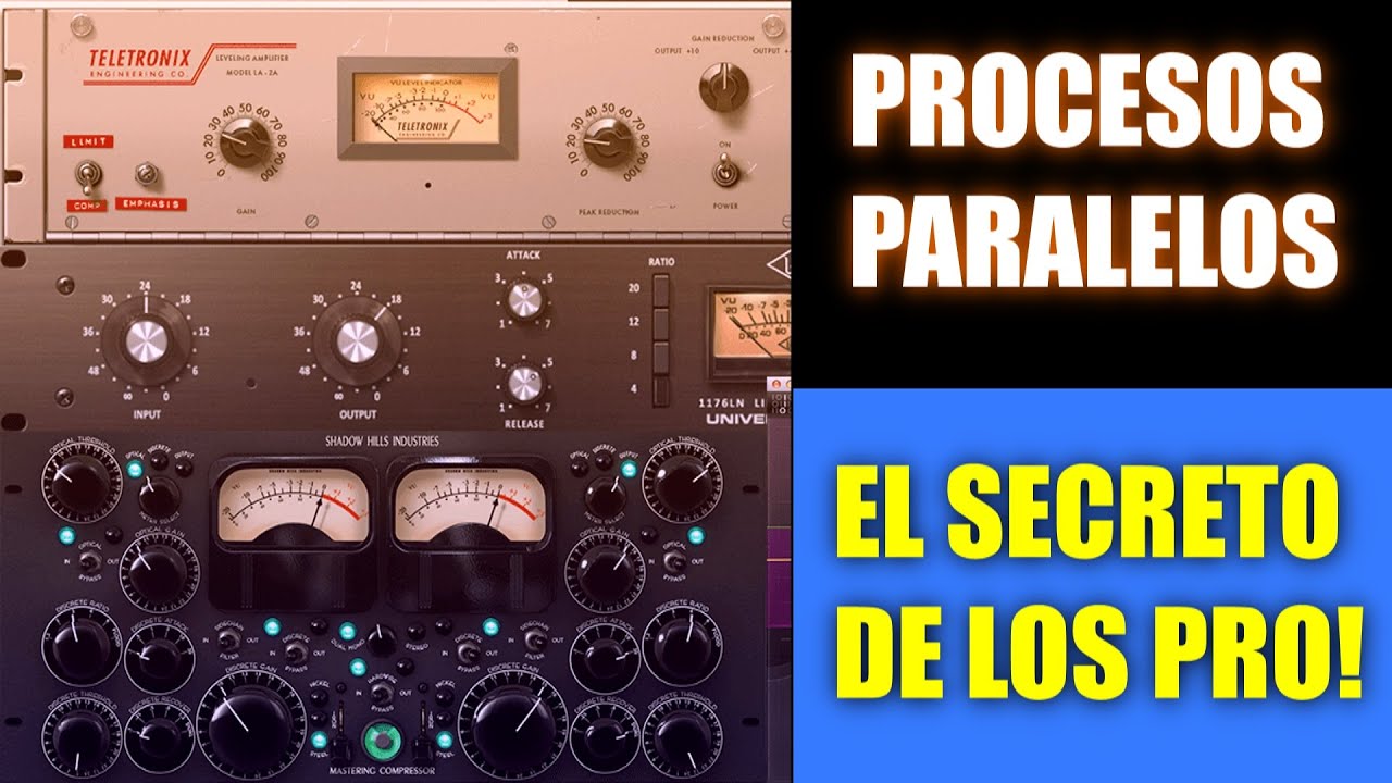 procesos paralelos (el secreto de los pro del audio que cambiara tus mezclas) - la cabaña estudios