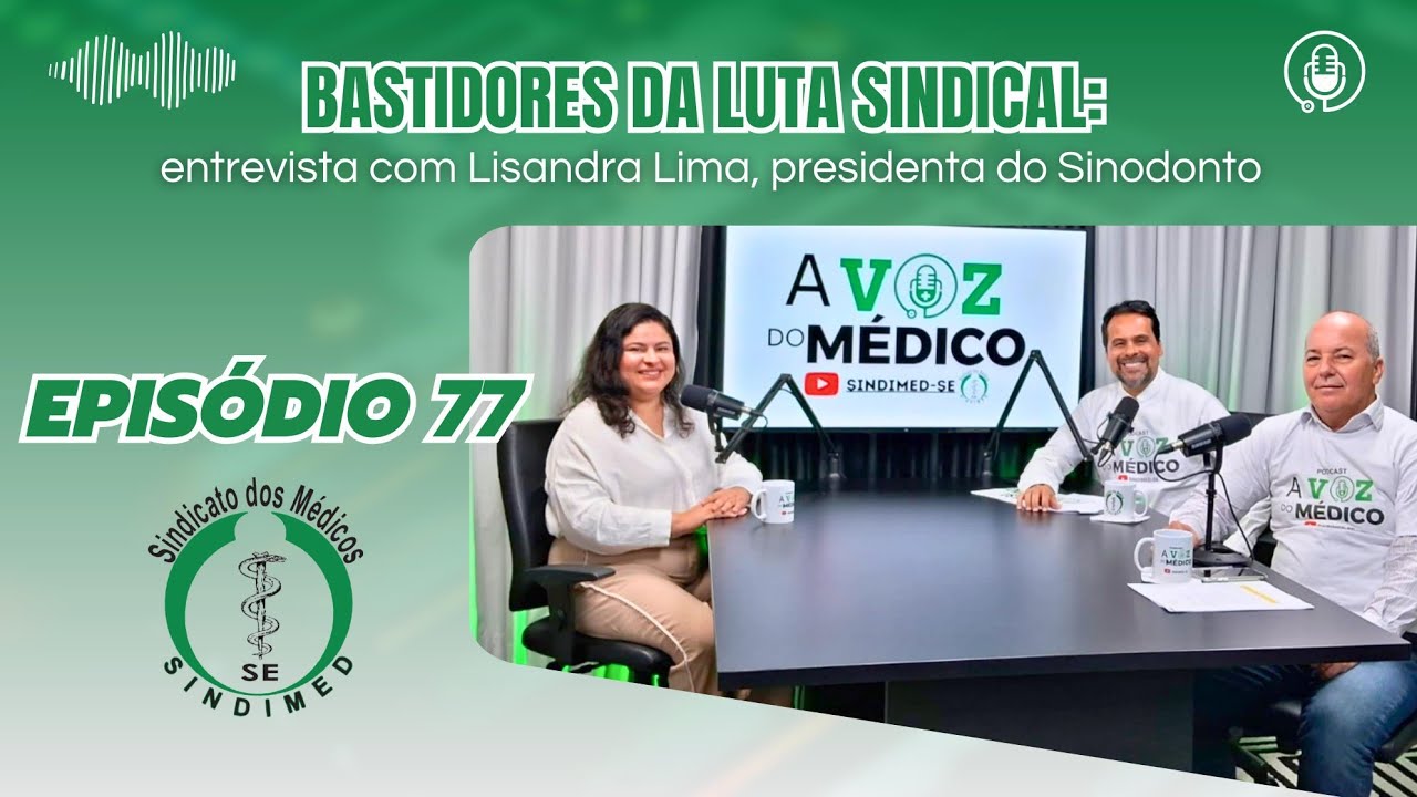 Bastidores da luta sindical: entrevista com Lisandra Lima, presidenta do Sinodonto