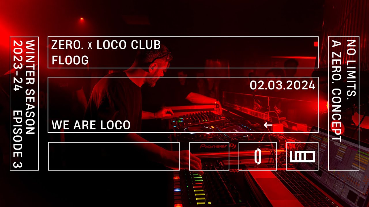 FLOOG Live Act | ZERO. x LOCO club
