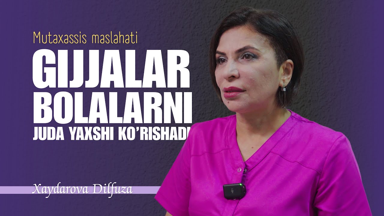 Gijjalar bolalarni juda yaxshi koʻrishadi