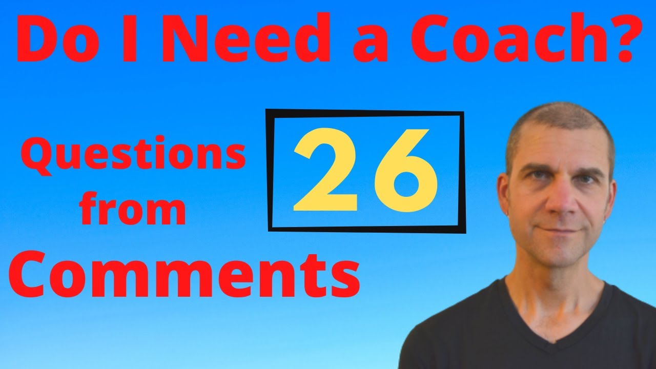 Do I Need a Singing Coach? Questions from Comments 26