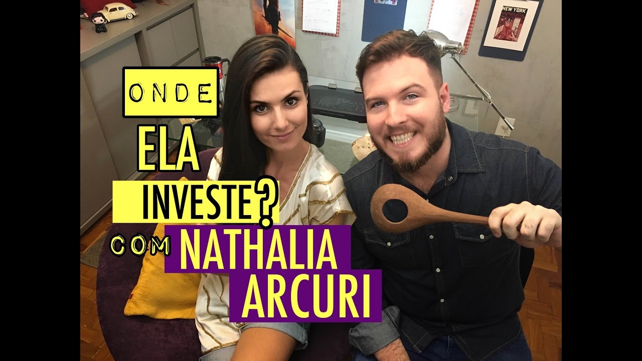 🔴 Onde Ela Investe? - Nathalia Arcuri | Me Poupe ! ..Que Rentabilidade, eim Nath ?