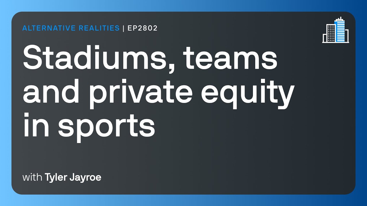 Stadiums, teams and private equity in sports