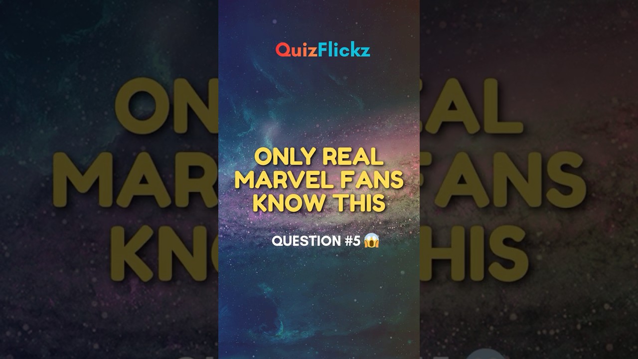 QuizFlickz | Marvel Trivia Questions 