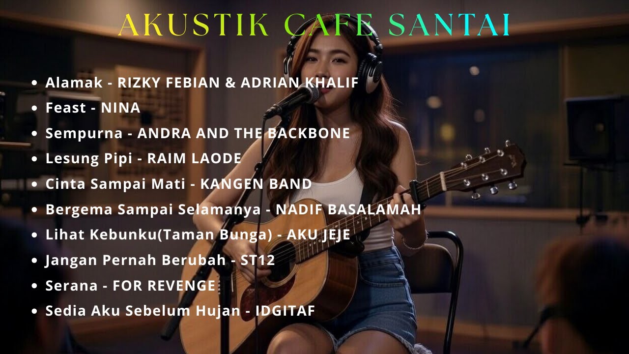 Cover Lagu Indonesia Terbaik 2026 | Akustik Santai Paling Enak Temani Kerja & Relax