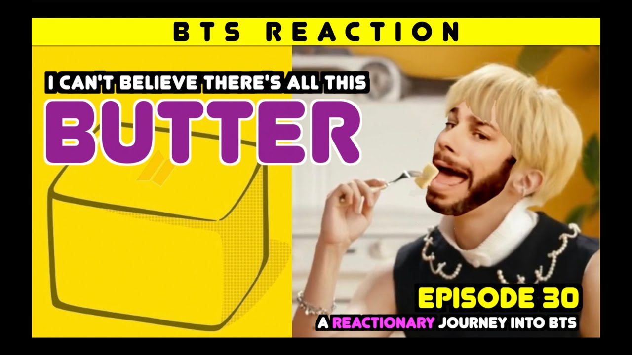Реакционное путешествие в BTS — Эпизод 30 — «Масло»