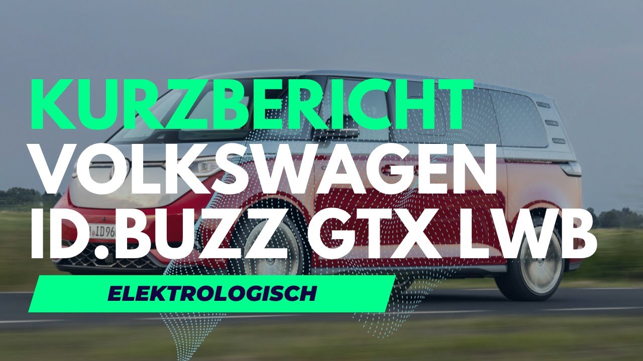 Kurzbericht Volkswagen ID.BUZZ GTX LWB mit 340 PS und ID.Software 5.4 in 4K @Volkswagen Switzerland