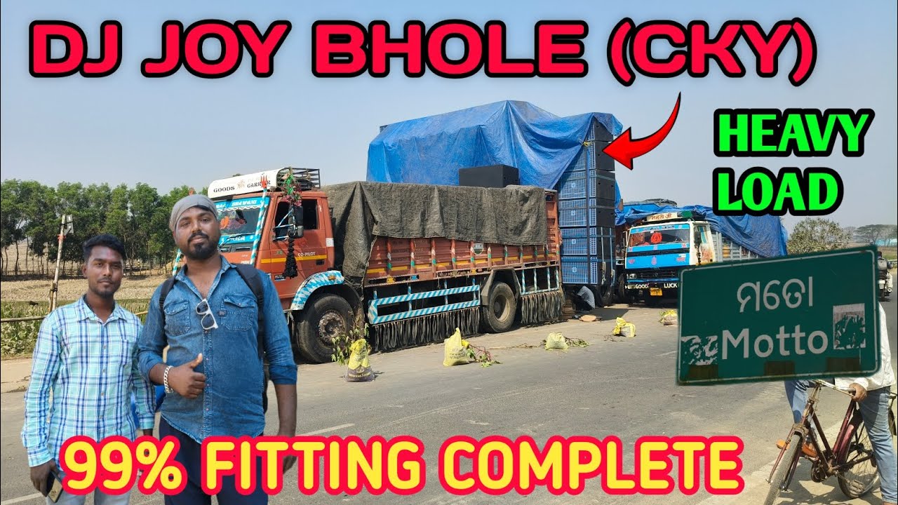 JOY BHOLE(CKY)99%FITTING COMPLETE HEAVY LOAD TRUCK MEIN MOTTO MELA 