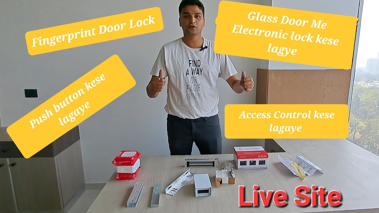 Access control kese lagaye,  glass door me electronic lock kese lagaye, push button kese lagaye live