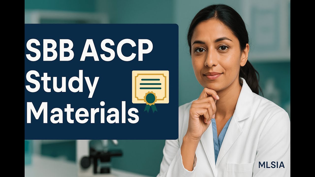 SBB ASCP Study Materials: Your Path to Certification Success