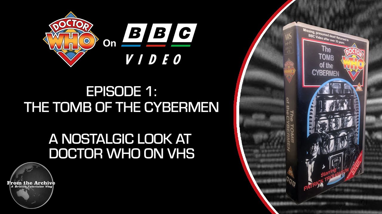 Doctor Who on BBC Video Ep.1: The Tomb of the Cybermen