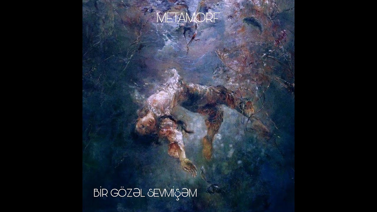 MetaMorf ft İbrahim Cəfərov - Bir Gözəl Sevmişəm #RuhumunDalgaları