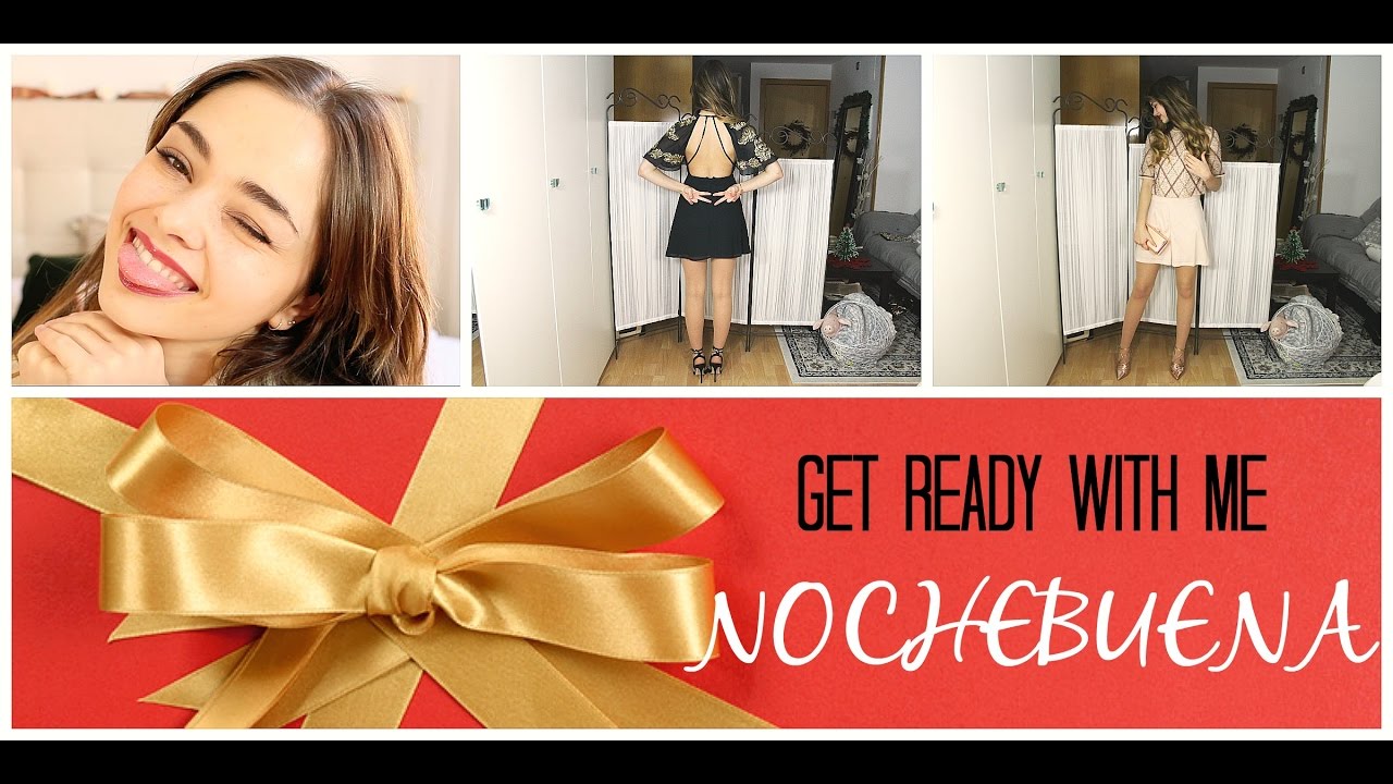 GET READY WITH ME | NOCHEBUENA