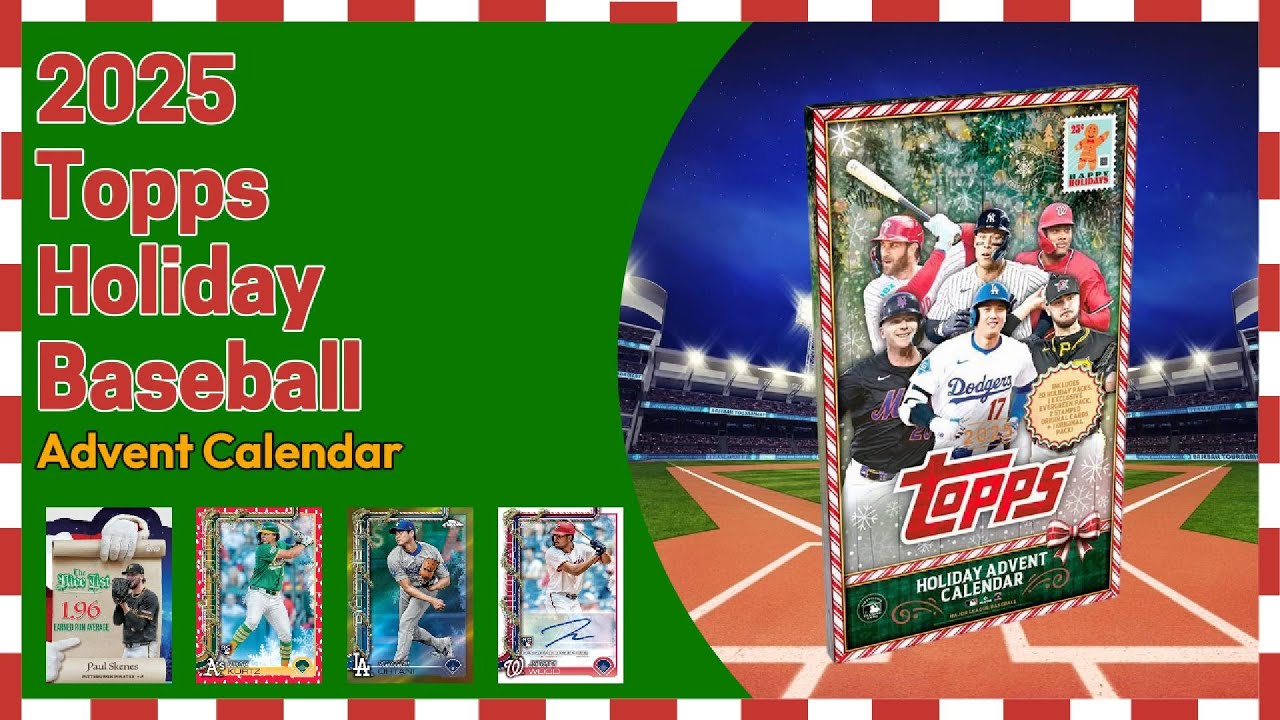🎄🎅😁💥Tis the Season to #RIP!! 😁🎅💥2025 #Topps Holiday Baseball - Advent Calendar💥🎄
