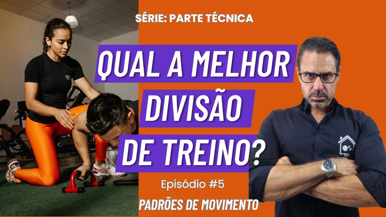 QUAL A MELHOR DIVISÃO DE TREINO?