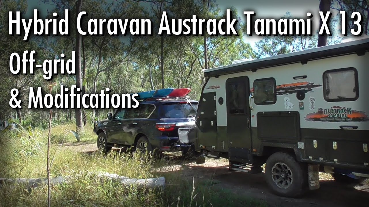 Hybrid Caravan Austrack Tanami X 13 Camper - walk thru, Off Grid & Modifications