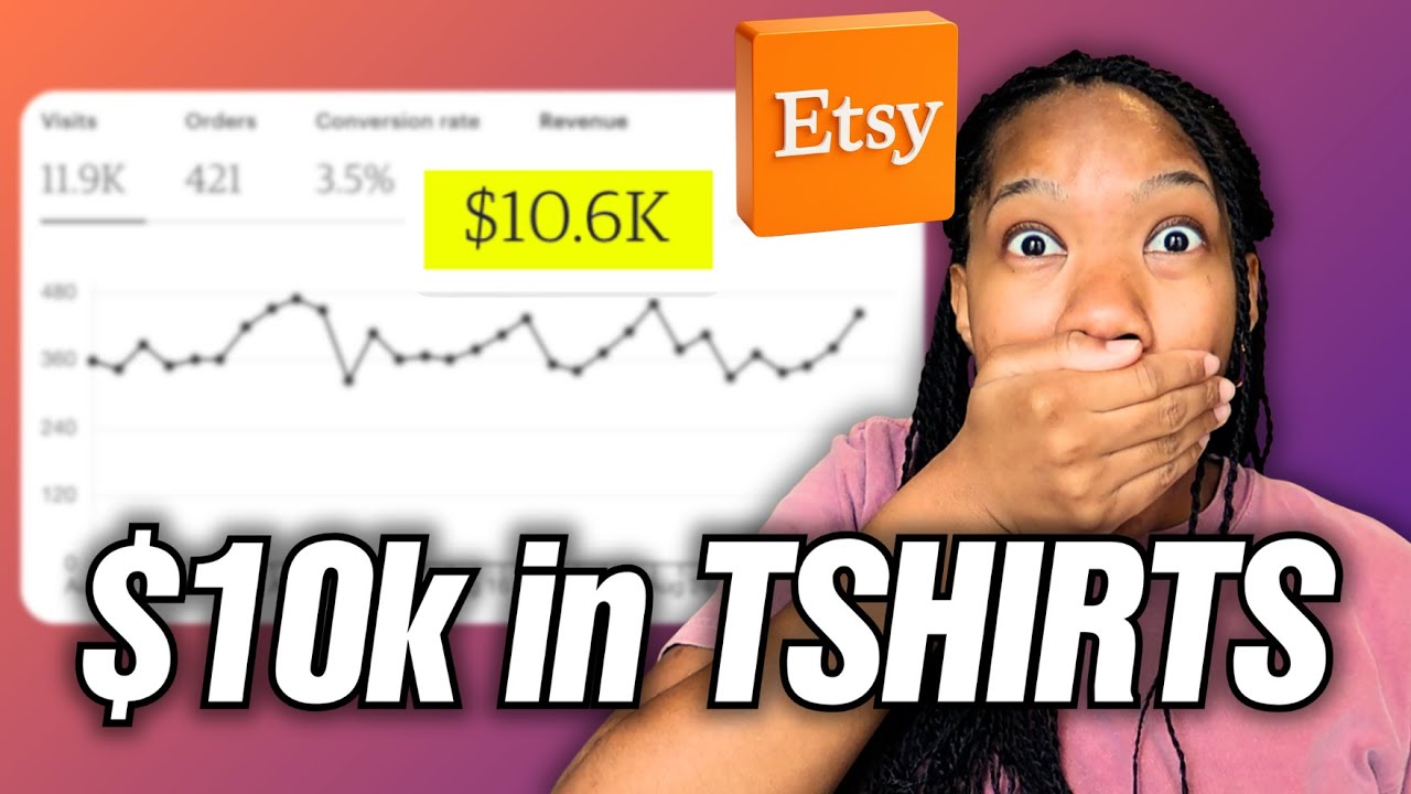 How I Made $10k Selling T-shirts in Etsy (Beginner-Friendly Walkthrough)