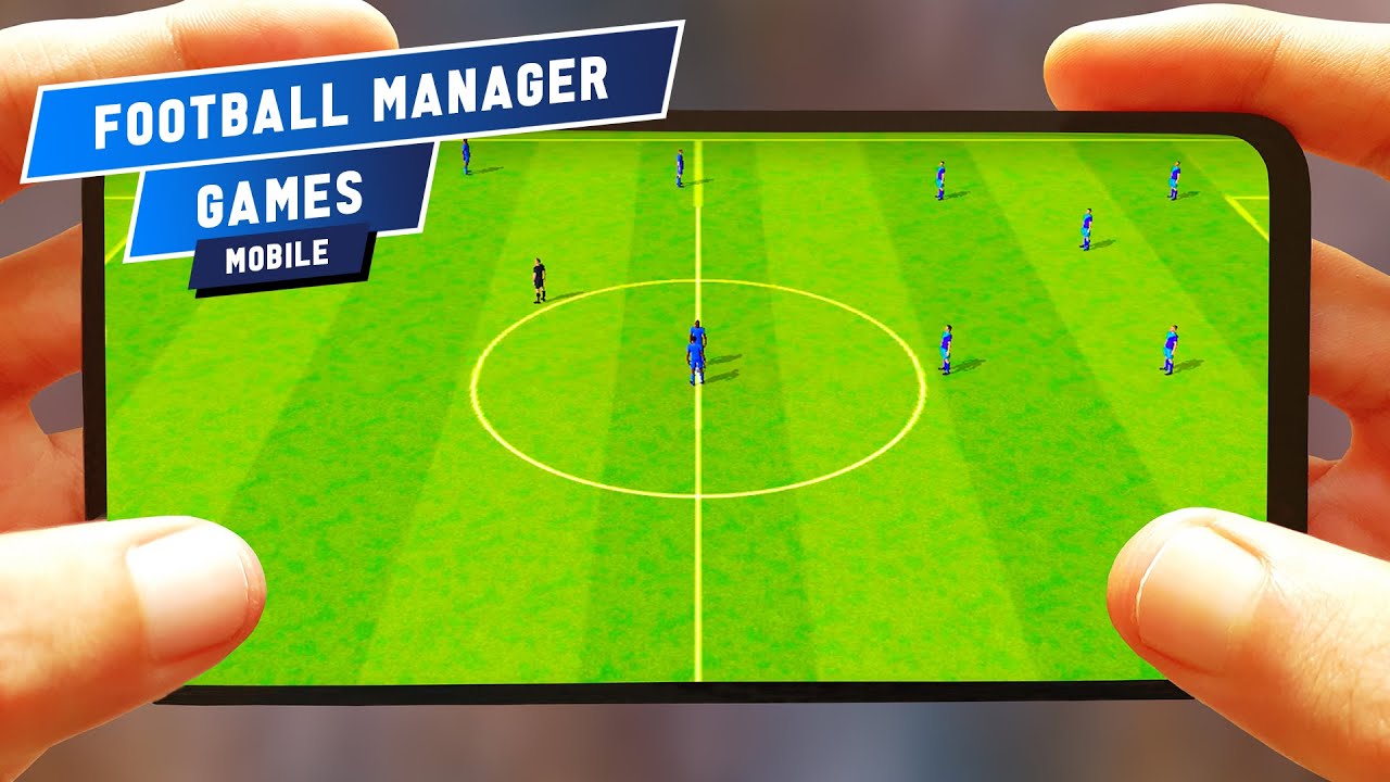 Top 10 Best Football Manager Games 2022 Play In Android & iOS Full Handcam Mobile
