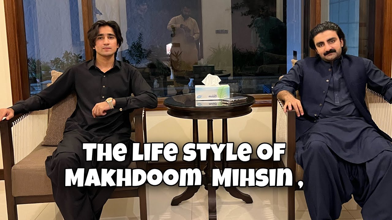 The life style of Makhdoom Mohsin, Sindh's  vulnerable spiritual family, 
