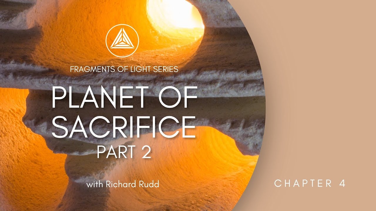 Planet of Sacrifice - Gene Key 19 Part 2