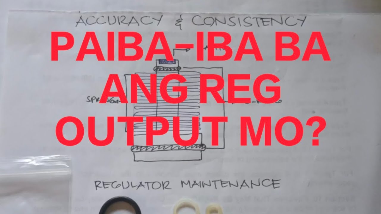 Regulator TIPS and  MAINTENANCE for added Accuracy and Consistency