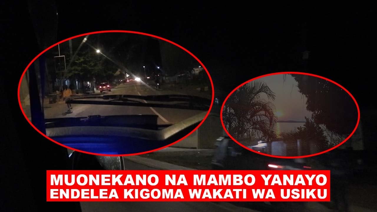 MUONEKANO WA MJI WA KIGOMA USIKU
