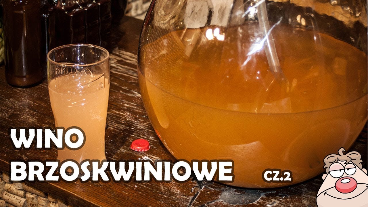 Przepis na wino brzoskwiniowe wg Malinowynos.pl część 2